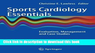 Ebook Sports Cardiology Essentials: Evaluation, Management and Case Studies Free Online