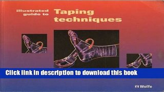 Books Illustrated Guide To Taping Techniques Full Online