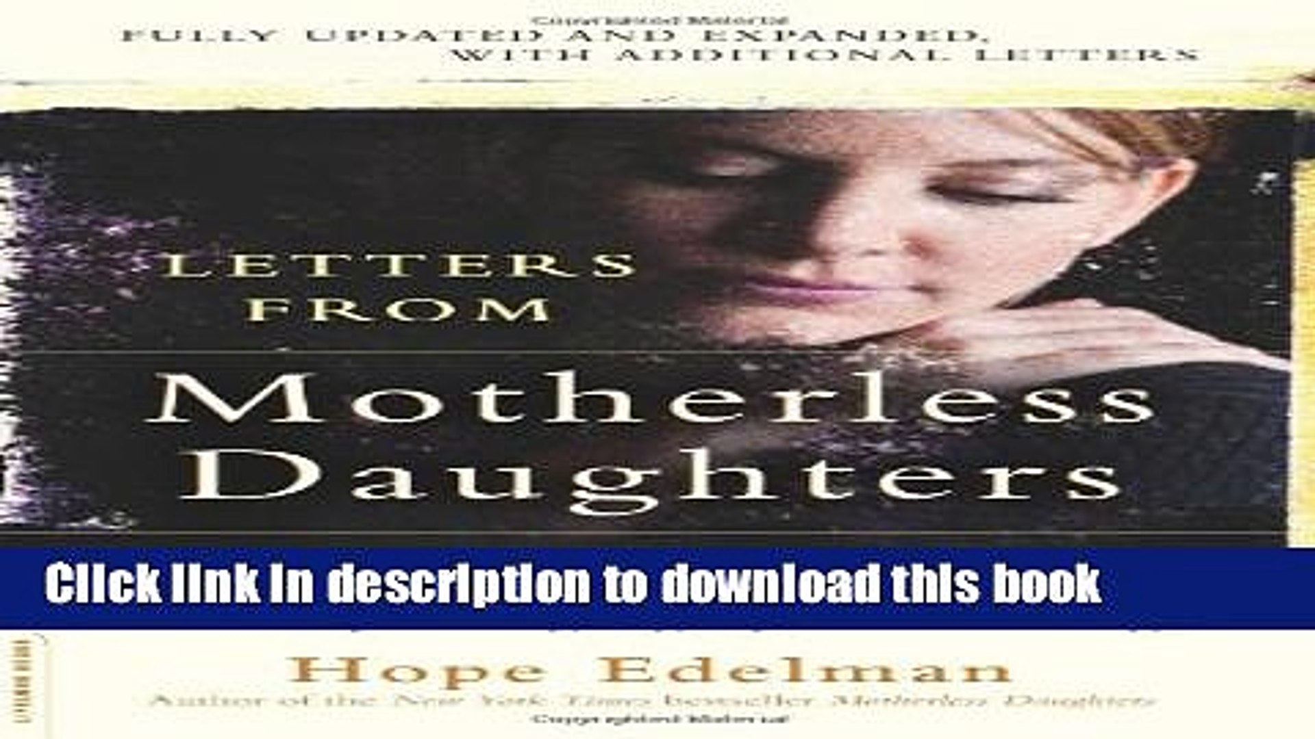 Ebook Letters From Motherless Daughters Words Of Courage Grief And Healing Full Download Video Dailymotion