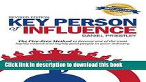 [Read PDF] Key Person of Influence (Revised Edition): The Five-Step Method to become one of the