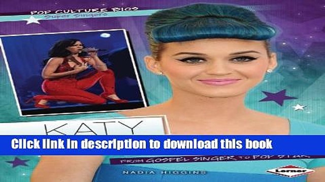 PDF Katy Perry: From Gospel Singer to Pop Star (Pop Culture Bios) Online