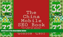 Big Deals  The China Mobile SEO Book: Mobile Websites Optimized for Speed and Measured through