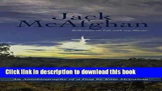 [PDF] JACK McAFGHAN: Reflections on Life with My Master [Full Ebook]