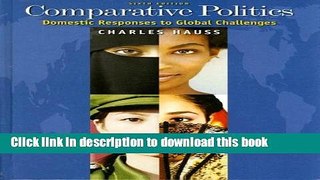 [Read PDF] Comparative Politics: Domestic Responses to Global Challenges Ebook Free