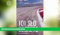 Big Deals  101 SEO Secrets: Accelerate Your Online Marketing (Volume 1)  Free Full Read Most Wanted