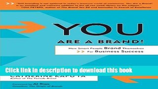 [Read PDF] You Are a Brand!: How Smart People Brand Themselves for Business Success Ebook Online