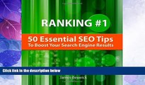Must Have PDF  Ranking Number One: 50 Essential SEO Tips To Boost Your Search Engine Results  Free