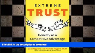 FAVORIT BOOK Extreme Trust: Honesty as a Competitive Advantage READ PDF BOOKS ONLINE