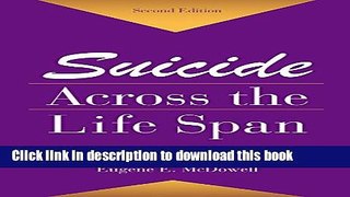 [PDF] Suicide Across The Life Span: Premature Exits (Death, Education, Aging and Health Care)