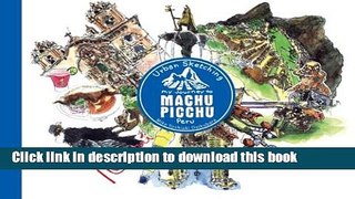 Download Urban Sketching Machu Picchu: My Journey to Machu Picchu, Peru [Online Books]