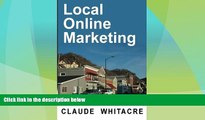 Must Have  Local Online Marketing: Small Business Online Advertising For Retail And Service