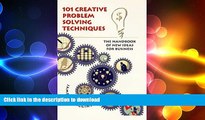 FAVORIT BOOK 101 Creative Problem Solving Techniques: The Handbook of New Ideas for Business READ