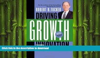 READ THE NEW BOOK Driving Growth Through Innovation: How Leading Firms Are Transforming Their