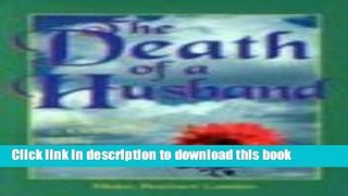 Download The Death of a Husband: Reflections for a Grieving Wife [Full Ebook]