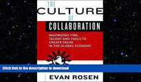 READ THE NEW BOOK The Culture of Collaboration: Maximizing Time, Talent and Tools to Create Value