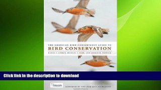 FREE PDF  The American Bird Conservancy Guide to Bird Conservation READ ONLINE
