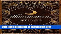 Ebook Illuminations: Wisdom From This Planet s Greatest Minds Full Online