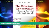 Must Have  The Reluctant Writer s Guide to Creating Powerful Marketing Materials: 61 Easy Ideas to
