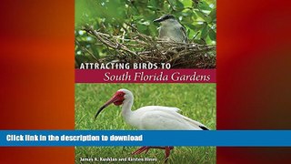 READ book  Attracting Birds to South Florida Gardens  FREE BOOOK ONLINE
