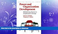 DOWNLOAD Power and Organization Development: Mobilizing Power to Implement Change (Prentice Hall