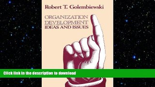 FAVORIT BOOK Organization Development: Ideas and Issues READ PDF FILE ONLINE