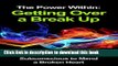 Download The Power Within: Getting Over a Break Up (Relationship book - Relationship Advice,