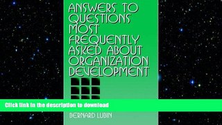 DOWNLOAD Answers to Questions Most Frequently Asked about Organization Development FREE BOOK ONLINE