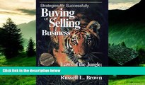 READ FREE FULL  Strategies for Successfully Buying or Selling a Business: Laws of the Jungle: