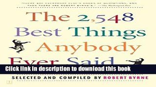 Books The 2,548 Best Things Anybody Ever Said Full Download