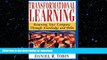 READ THE NEW BOOK Transformational Learning: Renewing Your Company Through Knowledge and Skills