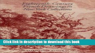 Read Eighteenth-Century French Drawings in New York Collections Ebook Free
