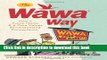 PDF  The Wawa Way: How a Funny Name and Six Core Values Revolutionized Convenience  Online