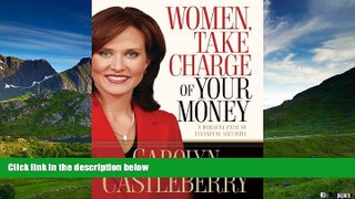 Must Have  Women, Take Charge of Your Money: A Biblical Path to Financial Security  READ Ebook