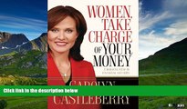 Must Have  Women, Take Charge of Your Money: A Biblical Path to Financial Security  READ Ebook