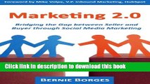 [Read PDF] Marketing 2.0: Bridging the Gap between Seller and Buyer through Social Media Marketing
