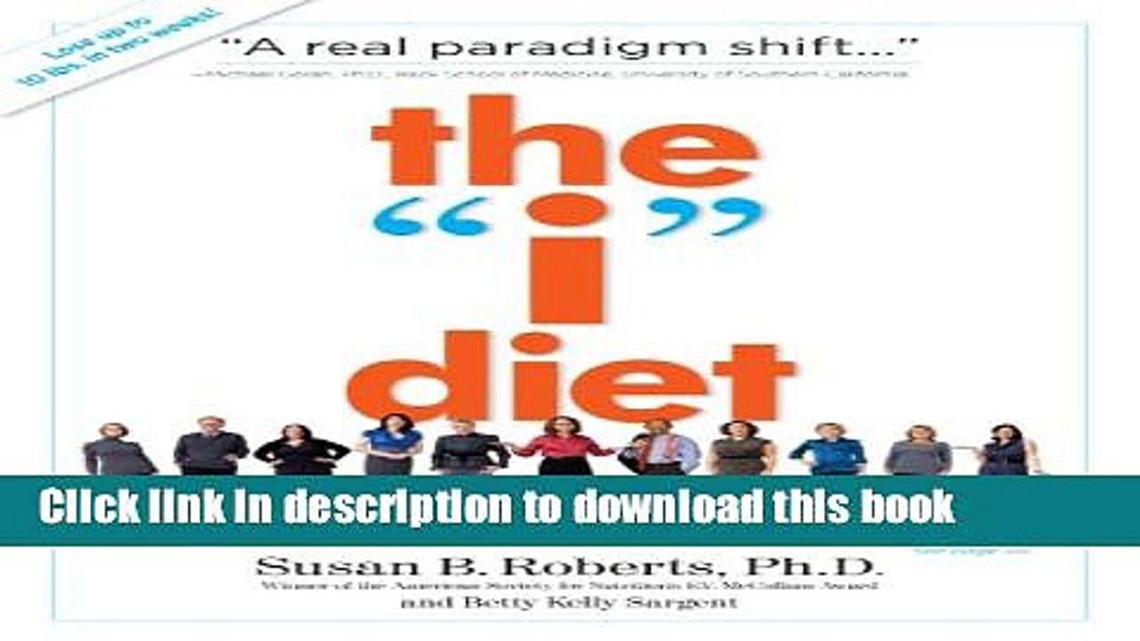Download The "I" Diet: Use Your Instincts to Lose Weight--and Keep It Off--Without Feeling Hungry
