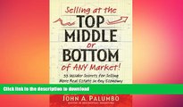 FAVORIT BOOK Selling at the Top, Middle, or Bottom of Any Market FREE BOOK ONLINE