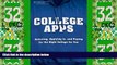 Big Deals  College Apps: Selecting, Applying to, and Paying for the Right College for You  Free