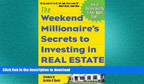 FAVORIT BOOK The Weekend Millionaire s Secrets to Investing in Real Estate: How to Become Wealthy