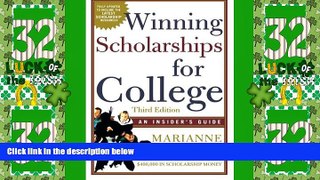 Big Deals  Winning Scholarships For College, Third Edition: An Insider s Guide  Best Seller Books