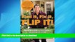 DOWNLOAD Find It, Fix It, Flip It!: Make Millions in Real Estate--One House at a Time FREE BOOK