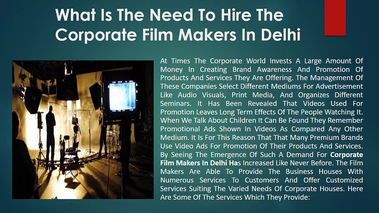 What Is The Need- The Corporate Film Makers In Delhi