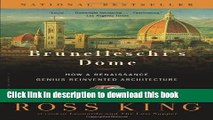 [Best] Brunelleschi s Dome: How a Renaissance Genius Reinvented Architecture Online Ebook