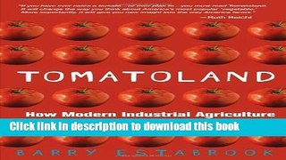 [PDF] Tomatoland: How Modern Industrial Agriculture Destroyed Our Most Alluring Fruit E-Book Free