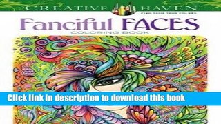 [Best] Fanciful Faces Coloring Book (Creative Haven) Online Ebook