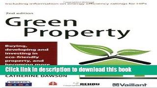 [PDF] Green Property: Buying, Developing and Investing in Eco-friendly Property, and Becoming More