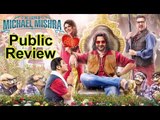 The Legend Of Michael Mishra Public Review | Arshad Warsi, Boman Irani & Aditi Rao Hydari