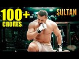 SULTAN Crosses 100 Crores In 3 Days At Box Office - Salman Khan Breaks All Records