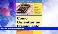 Must Have  CÃ³mo Organizar un Presupuesto: How to Make a Budget (Spanish) (Guias Practicas)