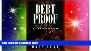 Must Have  Debt Proof Your Holidays  READ Ebook Full Ebook Free